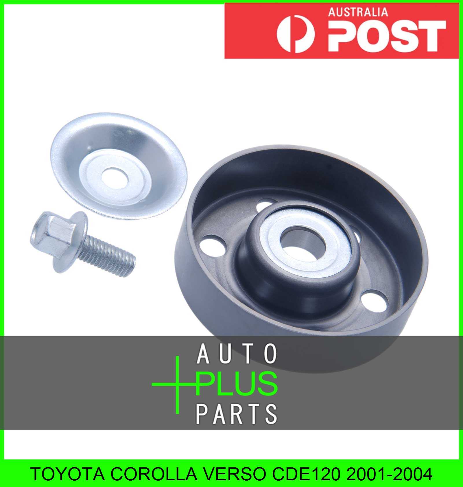 Fits TOYOTA COROLLA VERSO CDE120 Engine Belt Pulley Idler Bearing eBay