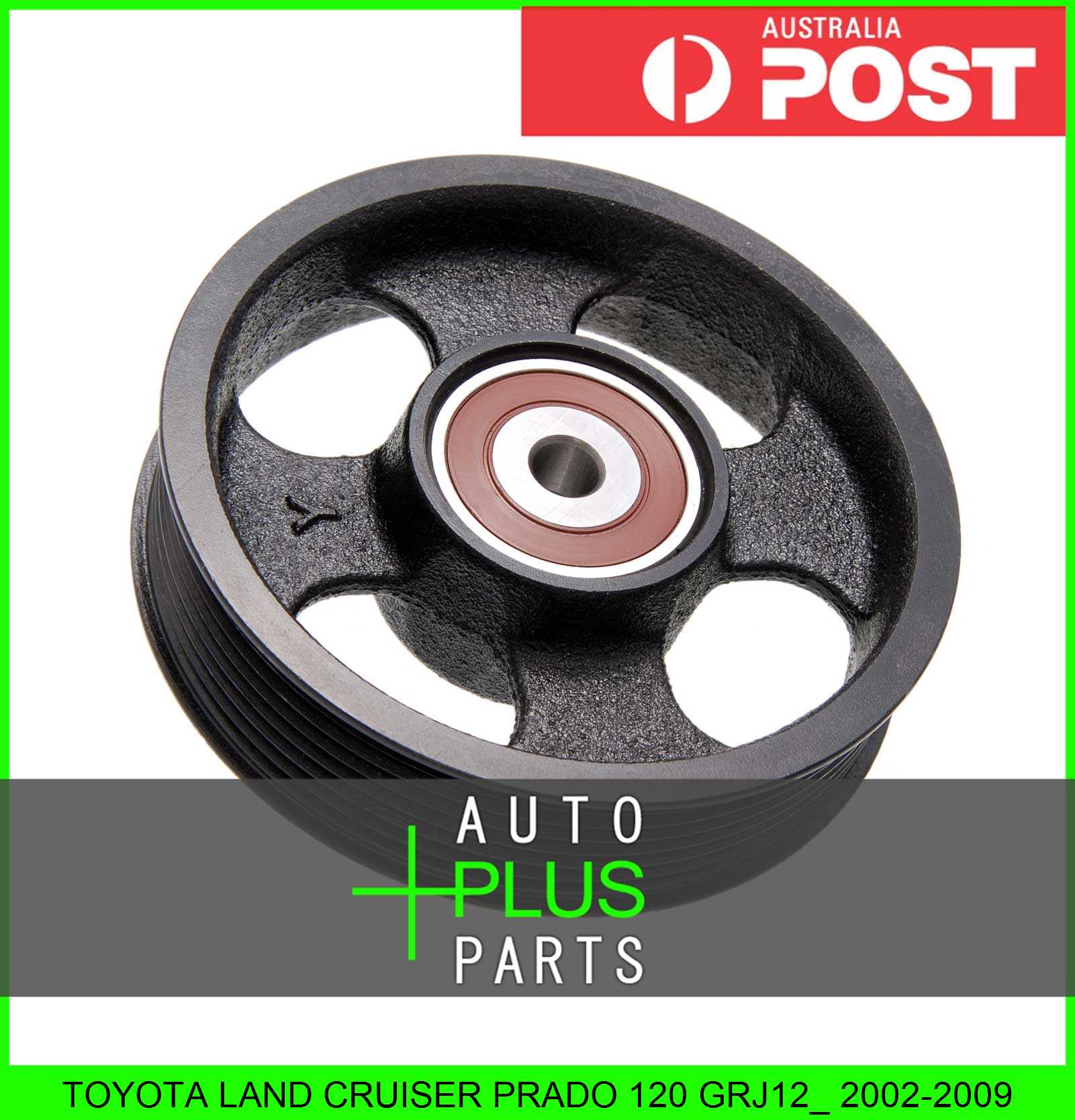 Fits TOYOTA LAND CRUISER PRADO 120 GRJ12_ Engine Belt Pulley Idler
