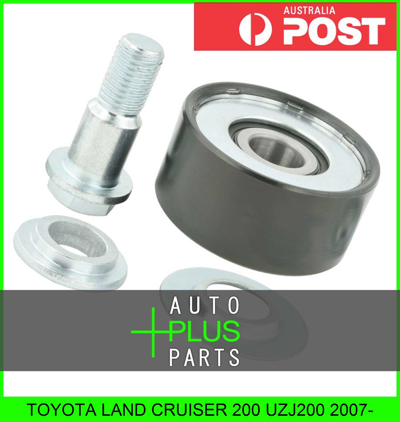 Fits TOYOTA LAND CRUISER 200 UZJ200 2007 PULLEY IDLER eBay