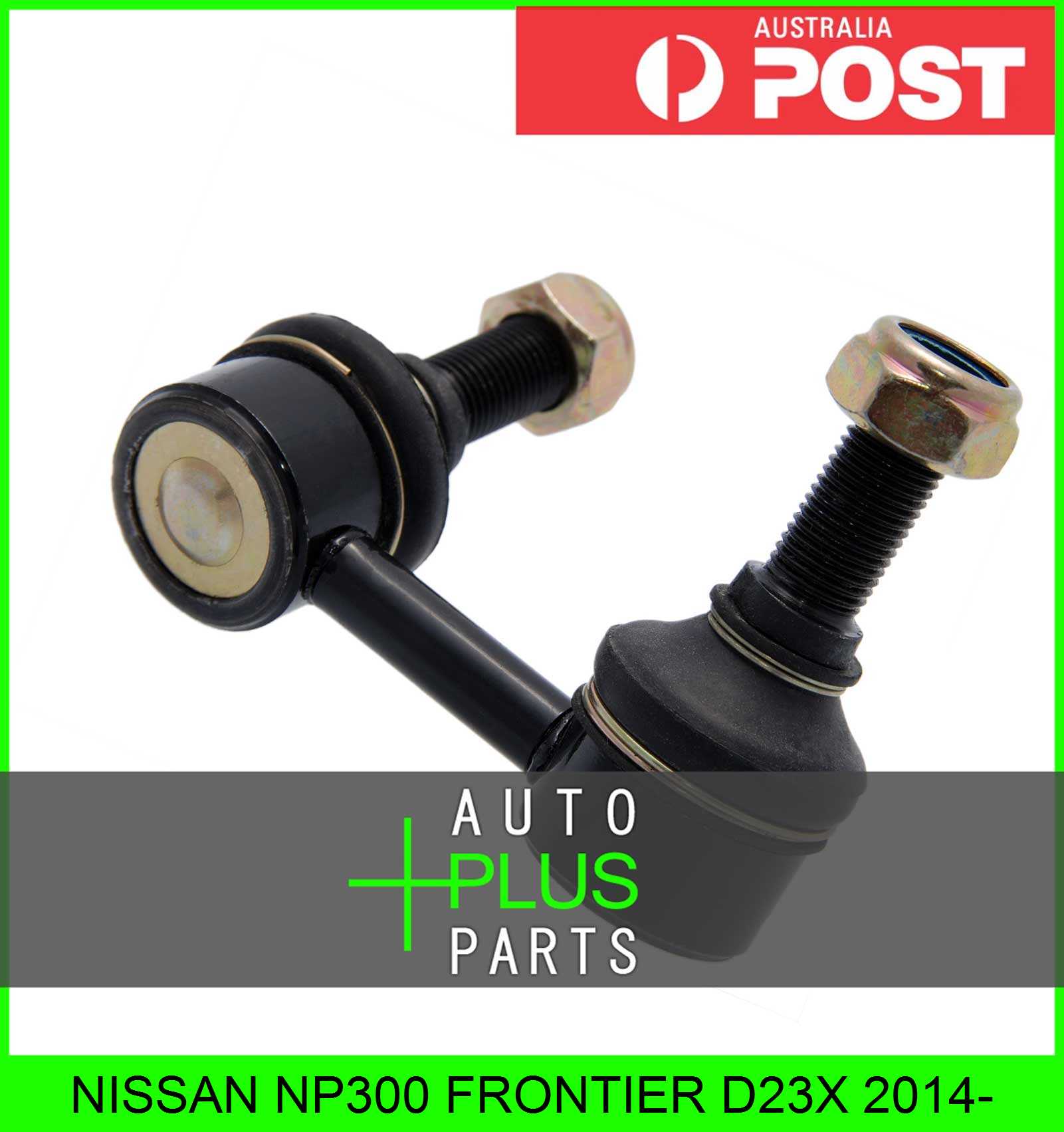 Fits NISSAN NP300 FRONTIER D23X FRONT RIGHT STABILIZER LINK / SWAY