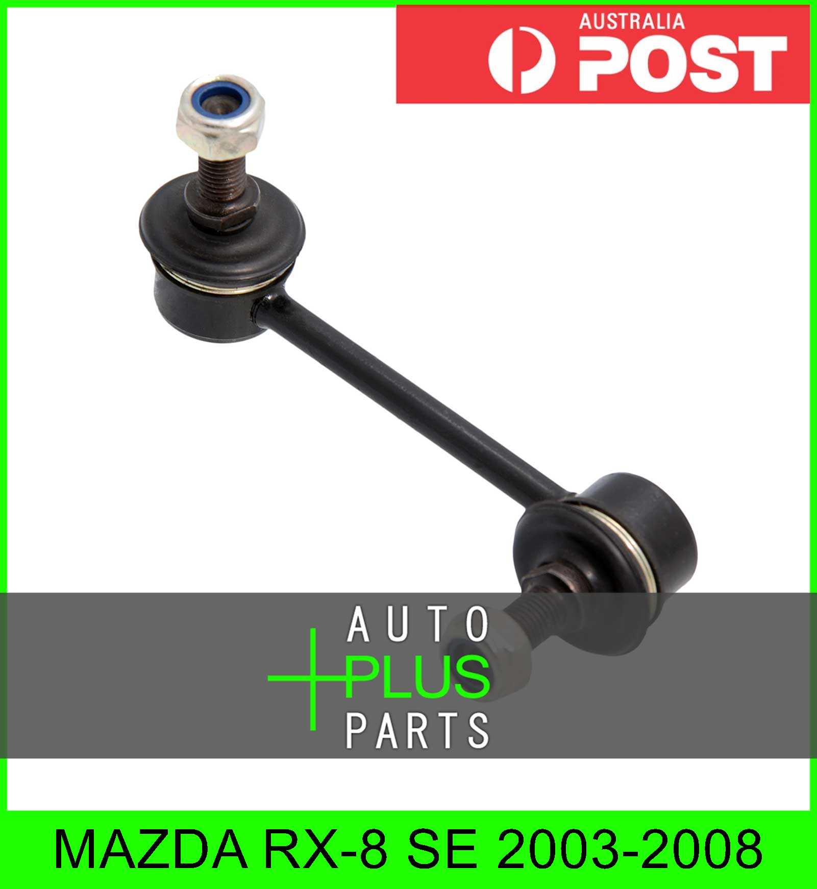 Fits MAZDA RX-8 SE Front Right Hand Rh Stabiliser / Anti Roll /Sway Bar Link Product Photo