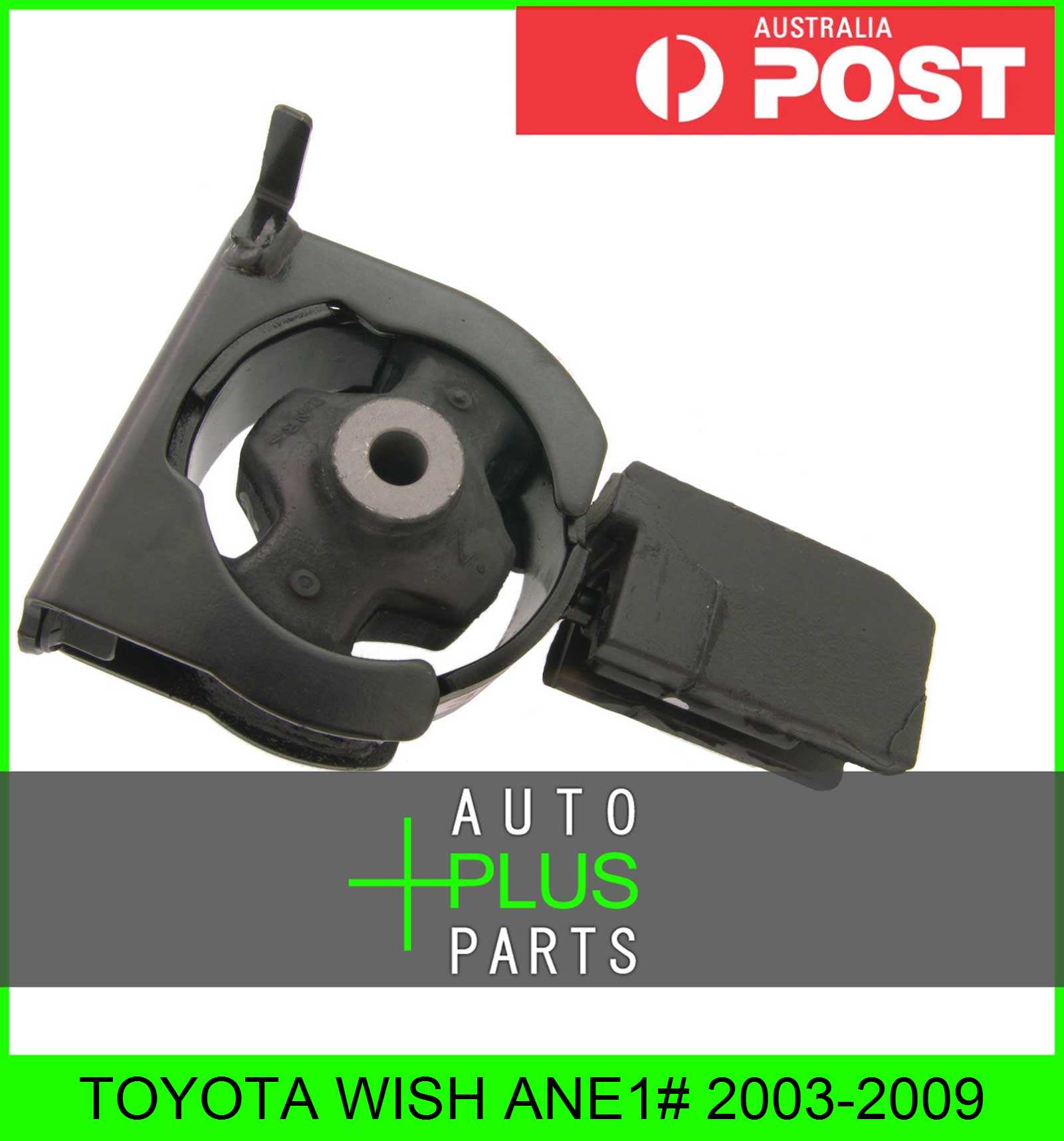 Fits TOYOTA WISH ANE1 20032009 FRONT ENGINE MOUNT eBay