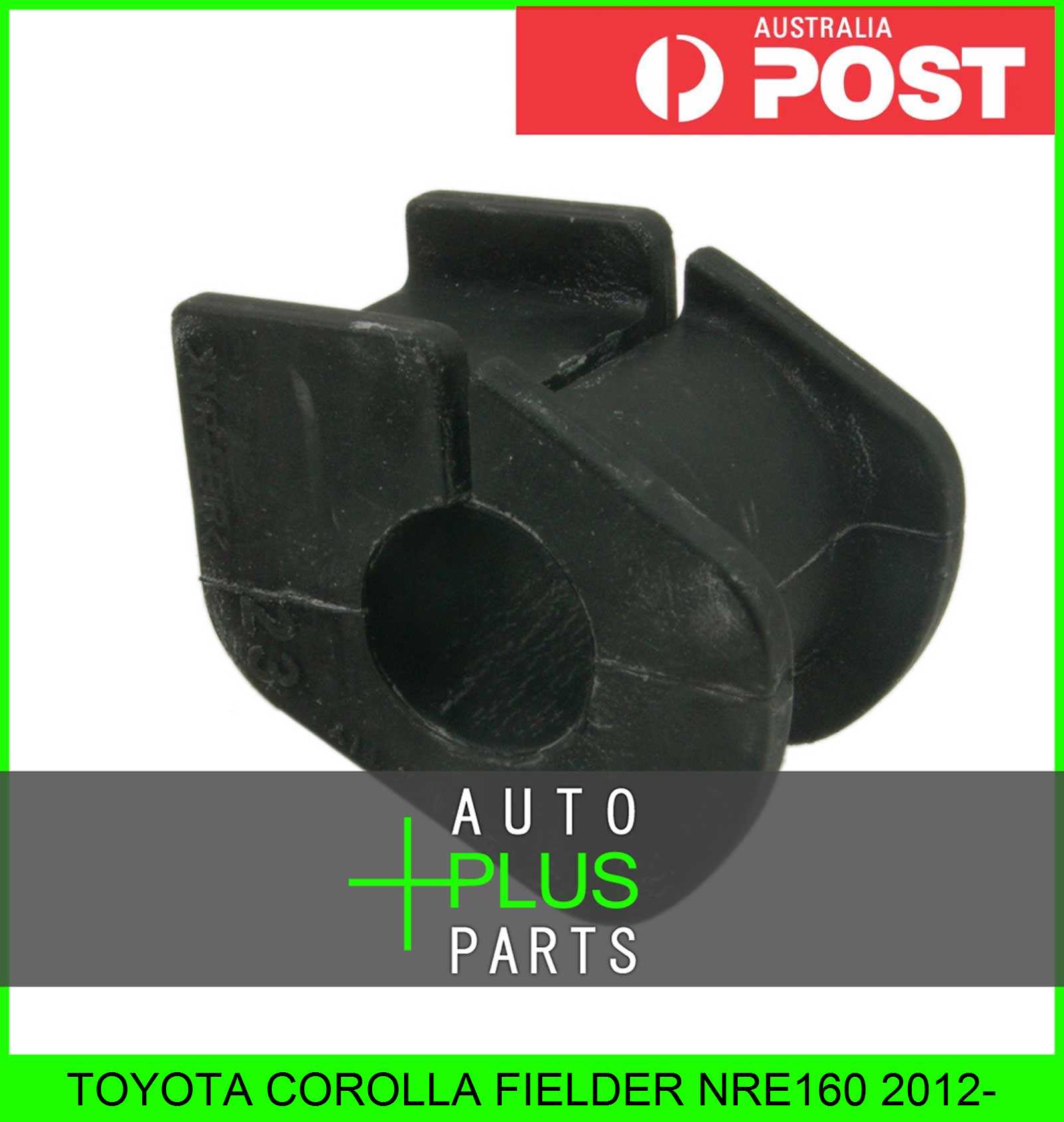 Fits TOYOTA COROLLA FIELDER NRE160 2012 FRONT STABILIZER BAR BUSH